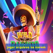 jogar arquivos na nuvem